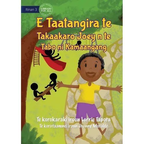 Joey Loves Playing in the Park - E Taatangira te Takaakaro Joey n te Tabo ni kamaangang (Te Kiribati)