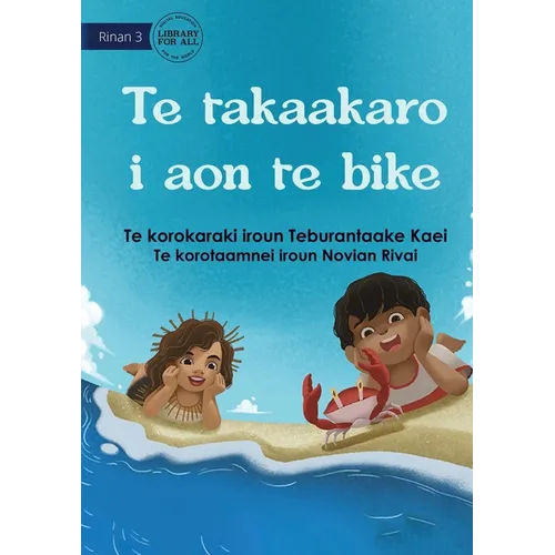 Playing at the Beach - Te takaakaro i aon te bike (Te Kiribati)