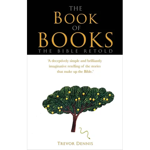 The Book of Books: The Bible Retold