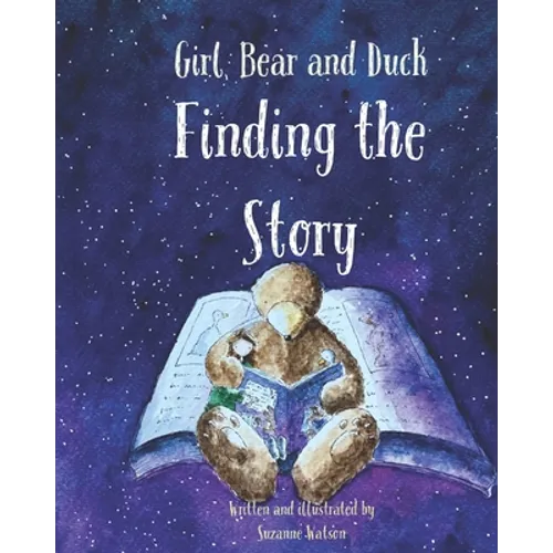Finding the Story: Girl, Bear and Duck