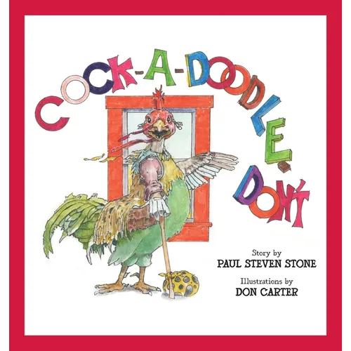 Cock-A-Doodle-Don't