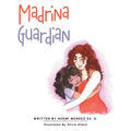 Madrina: Guardian