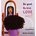 Be Good, Be Kind, Love Yourself