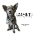 Emmett: A Rescue Dog's True Story