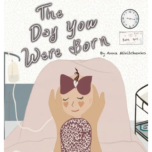 The Day You Were Born