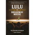 Lulu the Broadway Mouse