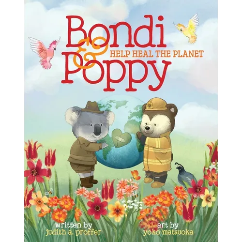 Bondi & Poppy Help Heal the Planet