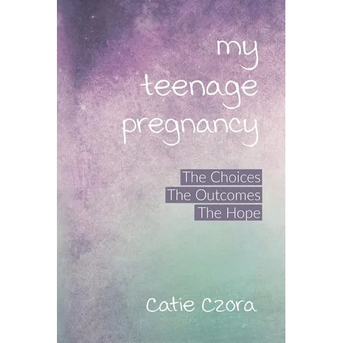 My Teenage Pregnancy