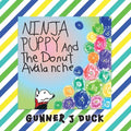 Ninja Puppy and the Donut Avalanche