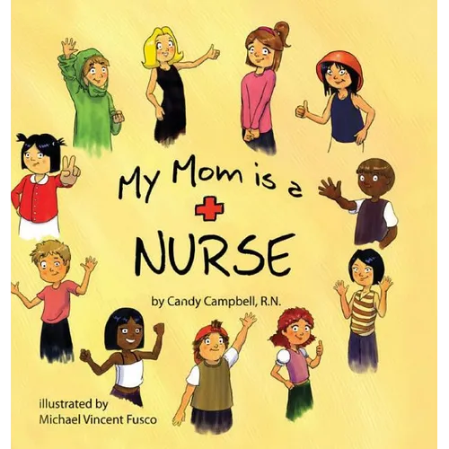 My Mom is a Nurse