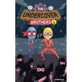 The Undercover Brothers: Ninja Invasion (Book 1)