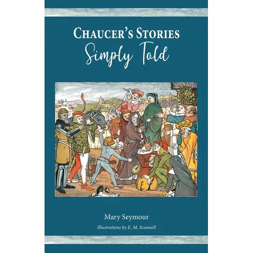 Chaucer's Stories Simply Told