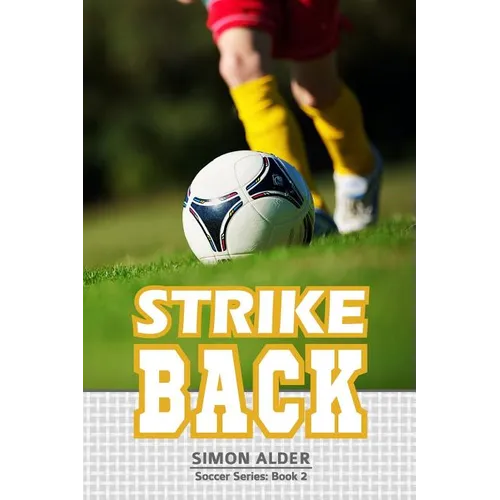 Strike Back: The Soccer Series #2