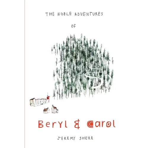 The Noble Adventures of Beryl and Carol
