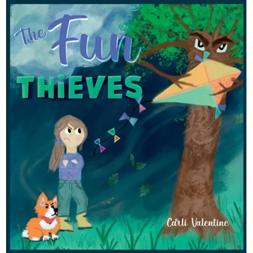 The Fun Thieves: Explore the World of Positive Thinking and Learn to Look on the Bright Side
