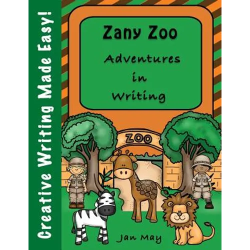 Zany Zoo Adventures in Writing