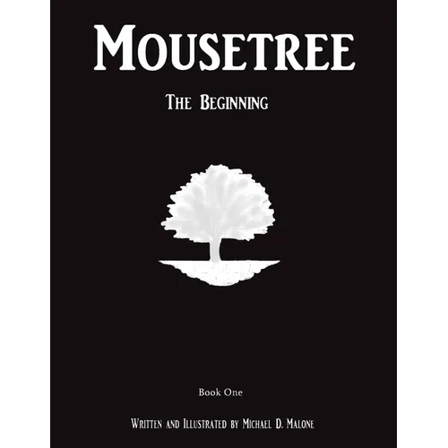 Mousetree: The Beginning Book One