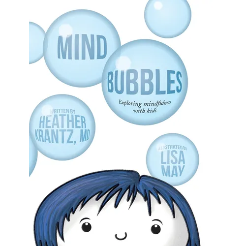 Mind Bubbles: Exploring mindfulness with kids