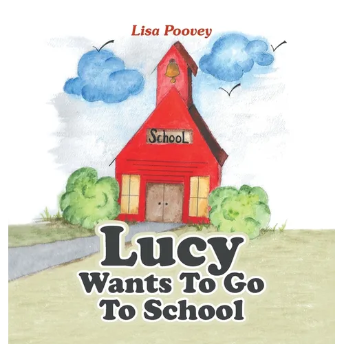 Lucy Wants to Go to School