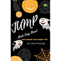 Jump and Say Boo! Book 5