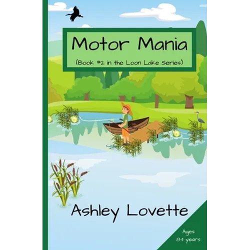 Motor Mania: Book #2 in the Loon Lake series