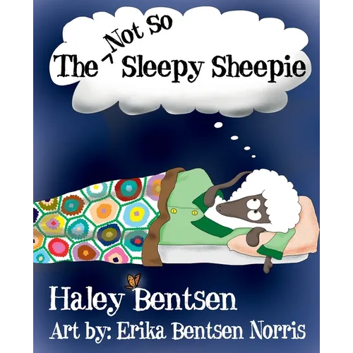 The Not So Sleepy Sheepie
