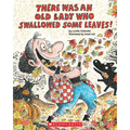 There Was an Old Lady Who Swallowed Some Leaves!