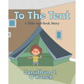 To The Tent: A Hide-and-Seek Story