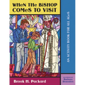 When the Bishop Comes to Visit: An Activity Book for All Ages
