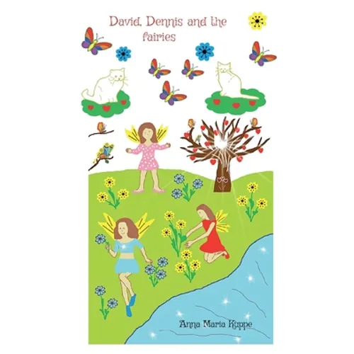 David, Dennis and the fairies