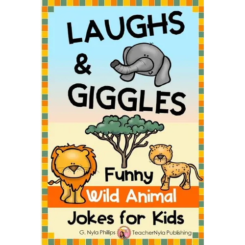 Laughs & Giggles: Funny Wild Animal Jokes for Kids