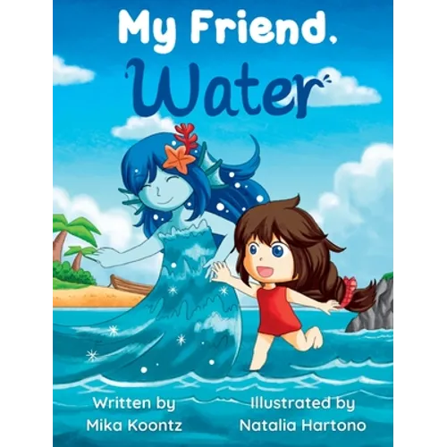 My Friend, Water
