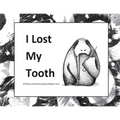 I Lost My Tooth