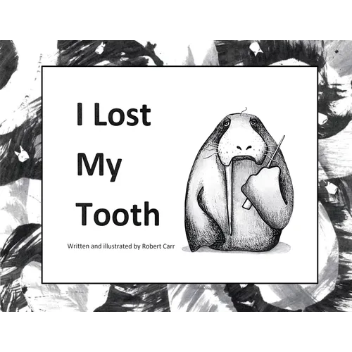 I Lost My Tooth