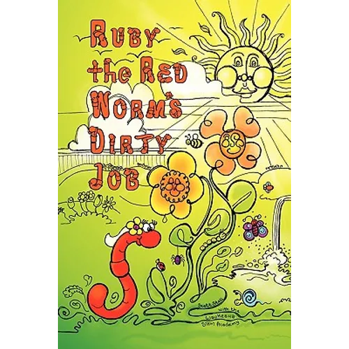 Ruby the Red Worm's Dirty Job