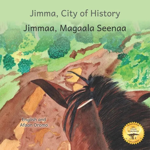 Jimma, City of History: In English and Afaan Oromo