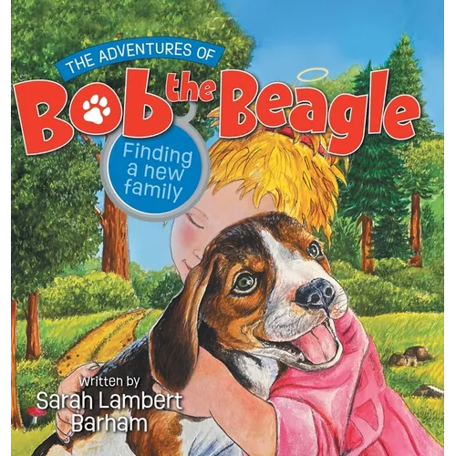 The Adventures of Bob the Beagle: Finding A New Family