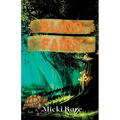Blind Fairy: Zahra of the Uwharries