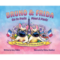 The Adventure of Bruno & Frida - The French Bulldogs Bruno & Frida Go to Paris