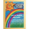 How the Rainbow was formed