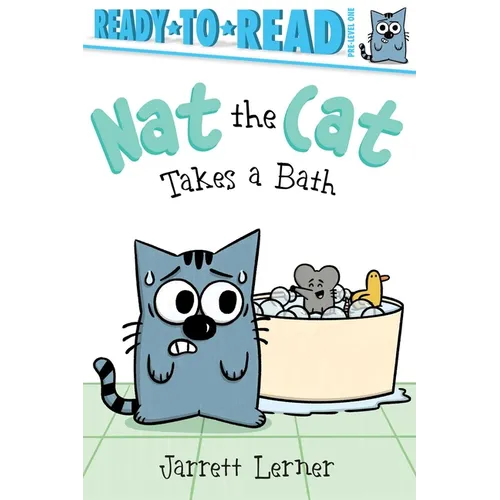 Nat the Cat Takes a Bath: Ready-To-Read Pre-Level 1