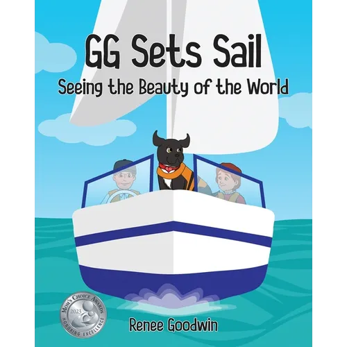 GG Sets Sail - Seeing the Beauty of the World