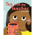 Tea with My Teacher