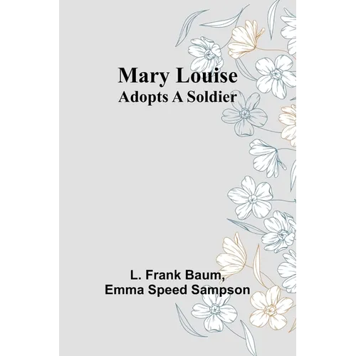 Mary Louise Adopts a Soldier