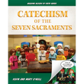 Catechism of the Seven Sacraments: Building Blocks of Faith Series