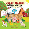 Quack! Quack! Waddle Waddle