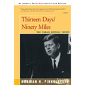 Thirteen Days/Ninety Miles: The Cuban Missile Crisis